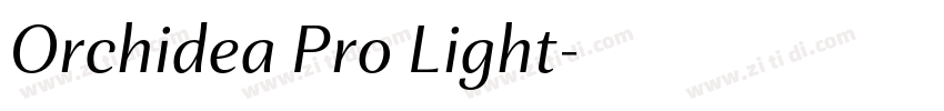 Orchidea Pro Light字体转换